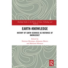 (英文圖書)Earth-Knowledge: History of Earth Sciences as Histories of Knowledge? 精裝版, Routledge, 英文