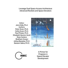 (영문도서) Leverage Dual Space Access Architecture - Advanced Rockets and Space Elevators Paperback, Lulu.com, English, 9781312021808