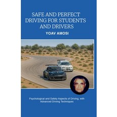 (영문도서)Safe and Perfect Driving for Students and Drivers Psychological and Safety Aspe... Paperback, Spines, English, 9798900020747