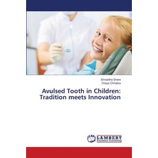 (英文圖書)Avulsed Tooth in Children: Tradition meets Innovation 平裝版, LAP Lambert Academic Publis..., 英文