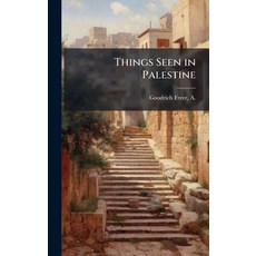 (英文圖書)Things Seen in Palestine 精裝版, Hutson Street Press, 英文