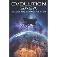 (外文書)Evolution Saga Stage I: The Day We Met Them Paperback, Independently Published, English