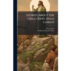(英文圖書)Stories About the Great King [Jesus Christ] 精裝版, Hutson Street Press, 英文