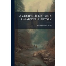 (英文圖書)A Course Of Lectures On Modern History 平裝版, Nabu Press, English