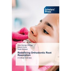 (영문도서)Redefining Orthodontic Root Resorption Paperback, Scholars' Press, English, 9786209884221