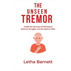 (英文圖書)The Unseen Tremor: Inside the Journey of Parkinson's-Science Struggle and the... 平裝版, Independently Published, 英文
