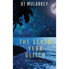 (영문도서) The Seven Year Glitch Paperback, Wild Rose Press, English, 9781509258451