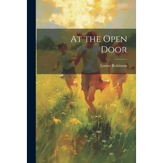 (영문도서) At the Open Door Paperback, Legare Street Press, English, 9781022502802