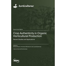 (英文圖書)Crop Authenticity in Organic Horticultural Production: Recent Studies and Applic... 精裝版, Mdpi AG, 英文
