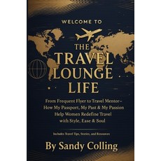 (英文圖書)The Travel Lounge Life 平裝版, Just Travel with Sandy LLC, 英文