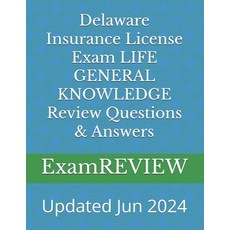 (영문도서) Delaware Insurance License Exam LIFE GENERAL KNOWLEDGE Review Questions & Answers Paperback, Independently Published, English, 9798328014120