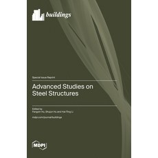 (英文圖書)Advanced Studies on Steel Structures 精裝版, Mdpi AG, 英文