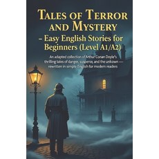 (영문도서)Tales of Terror and Mystery - Easy English Stories for Beginners (Level A1/A2):... Paperback, Independently Published, 9798273402478