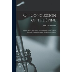 (영문도서) On Concussion of the Spine: Nervous Shock and Other Obscure Injuries to the Nervous System in... Paperback, Legare Street Press, English, 9781014727107