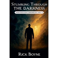 (영문도서)Stumbling through the Darkness Paperback, Neok Publishing, English, 9798231658343