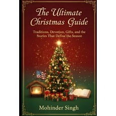(英文圖書)The Ultimate Christmas Guide: Traditions Devotion Gifts and the Stories That... 平裝版, Independently Published, 英文