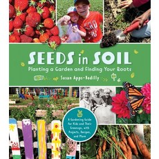 (영문도서) Seeds in Soil: Planting a Garden and Finding Your Roots Paperback, Wisconsin Historical Societ..., English, 9780870209857