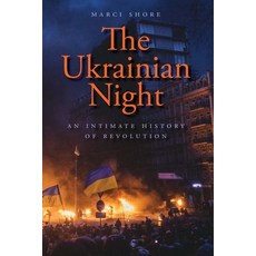 (영문도서) The Ukrainian Night: An Intimate History of Revolution Paperback, Yale University Press, English, 9780300276831