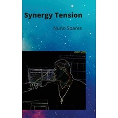 (영문도서) Synergy Tension Hardcover, Lulu.com, English, 9781458373878