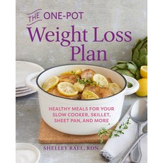 The One-Pot Weight Loss Plan: Healthy Meals for Your Slow Cooker Skillet Sheet Pan and More Paperback, Rockridge Press