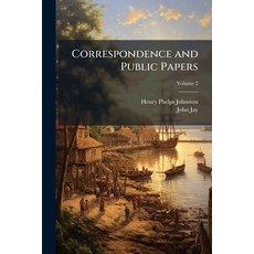 (영문도서)Correspondence and Public Papers Paperback, Hutson Street Press, English, 9781024115710