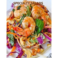 (영문도서) Specialty Salads: Every page has space for notes Recipes include: salmon crab complete din... Paperback, Independently Published, English, 9781797423166