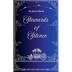 (영문도서)Stewards of Silence Paperback, Darryl Martel, English, 9798231260874