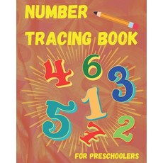 Number Tracing Book for Preschoolers: Math Activity Tracing Number Workbook for Preschoolers and Kid... Paperback, Independently Published, English, 9798679734777