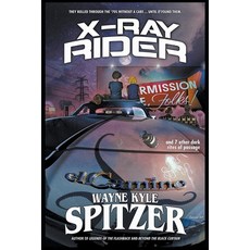 (영문도서) X-Ray Rider and 7 Other Dark Rites of Passage Paperback, Hobb's End Books, English, 9798215490280