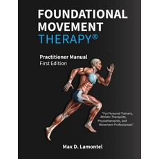 (英文圖書)Foundational Movement Therapy(R): Practitioner Manual - First Edition 平裝版, Independently Published, 英文
