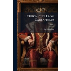(영문도서)Chronicles From Cartaphilus Hardcover, Hutson Street Press, English, 9781023831123