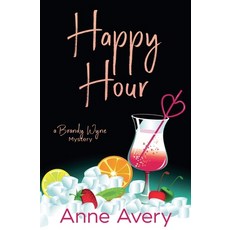 (영문도서)Happy Hour Paperback, Anne Avery, English, 9798232381554