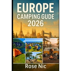 (英文圖書)Europe Camping Guide 2026: Explore Europe's Top Campsites Hidden Gems and Outd... 平裝版, Independently Published, English