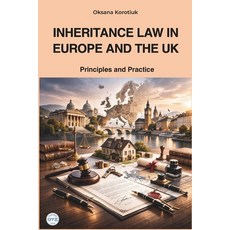 (영문도서)Inheritance Law in Europe and the UK: Principles and Practice Paperback, Independently Published, English, 9798185111239