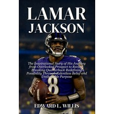 (外文書)Lamar Jackson: The Inspirational Story of His Journey from Overlooked Prospect to... Paperback, Independently Published, English
