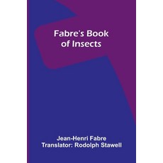(영문도서)Fabre's Book of Insects Paperback, Alpha Edition, English, 9789369059652
