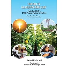 (영문도서)Your Role in God Receiving More Glory: Help Establish a 2 000 Percent Nation in... Paperback, 400 Year Project Press, English, 9789996084904