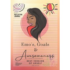Emo's Goals & Awesomeness: A Creative Way of Becoming the Best Version of Urself Paperback, Independently Published, English, 9798735685654
