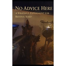 (英文圖書)No Advice Here: A Wrathful Experiment for Restful Sleep 平裝版, Independently Published, 英文