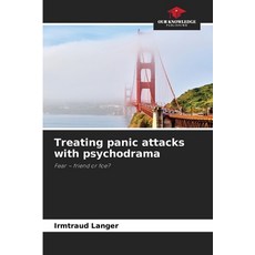 (英文圖書)Treating panic attacks with psychodrama 平裝版, Our Knowledge Publishing, 英文