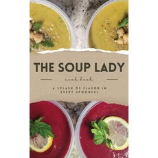 (英文圖書)THE SOUP LADY Cook Book 精裝版, Blackmount Publishing, 英文