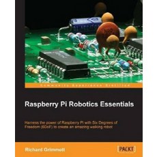 Raspberry Pi Robotics Essentials, Packt Publishing