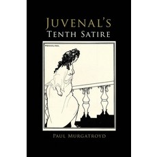 (영문도서) Juvenal's Tenth Satire Paperback, Liverpool University Press, English, 9781800856813
