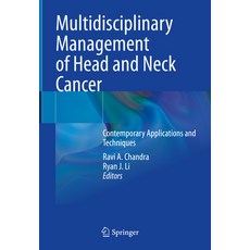 (영문도서)Multidisciplinary Management of Head and Neck Cancer: Contemporary Applications... Hardcover, Springer, English, 9783031059728
