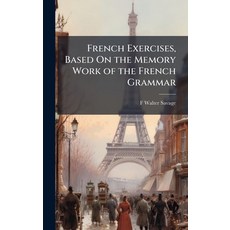 (英文圖書)French Exercises Based On the Memory Work of the French Grammar 精裝版, Hutson Street Press, 英文