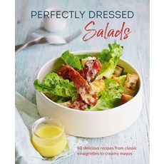 Perfectly Dressed Salads: 60 Delicious Recipes from Tangy Vinaigrettes to Creamy Mayos Hardcover, Ryland Peters & Small, English, 9781788793599
