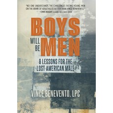 (영문도서)Boys Will Be Men: 8 Lessons for the Lost American Male Hardcover, Meridian Editions, English, 9781959170303