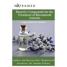 (英文圖書)Bioactive Compounds for the Treatment of Rheumatoid Arthritis: Original Indepen... 平裝版, Independently Published, 英文