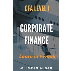 (영문도서) Corporate Finance for CFA level 1 Paperback, M. Imran Ahsan, English, 9798224569625