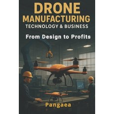 (英文圖書)Drone Manufacturing Technology & Business: From Design to Profits 平裝版, Independently Published, English